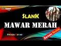 Download Lagu MAWAR MERAH - SLANK [Karaoke Version]