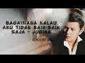 Download Lagu BAGAIMANA KALAU AKU TIDAK BAIK-BAIK SAJA - JUDIKA || DIRLY COVER