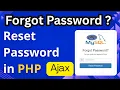 Forgot Password in PHP Reset Password in PHP with Ajax including Gmail SMTP password reset link