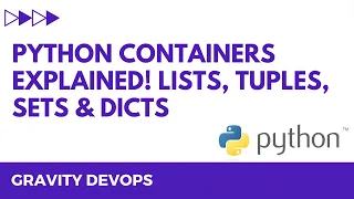 Python Containers Explained Lists Tuples Sets Dicts