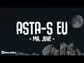 Download Lagu Mr. Juve - Asta-s eu (Versuri)