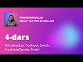 React Native 4-dars VirtualizedList TextInput Switch TouchableOpacity Modal