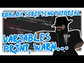 Variables Print Warning ROBLOX Lua Scripting Tutorial