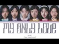 Download Lagu SMORZ 'MY ONLY LOVE' LYRICS (COLOR CODED LYRICS)