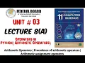 Lecture 8 A Operators in Python Arithmetic operators Precedence of arithmetic operators