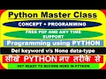 Python Master Class del Keyword None difference between del and None Python s in hindi