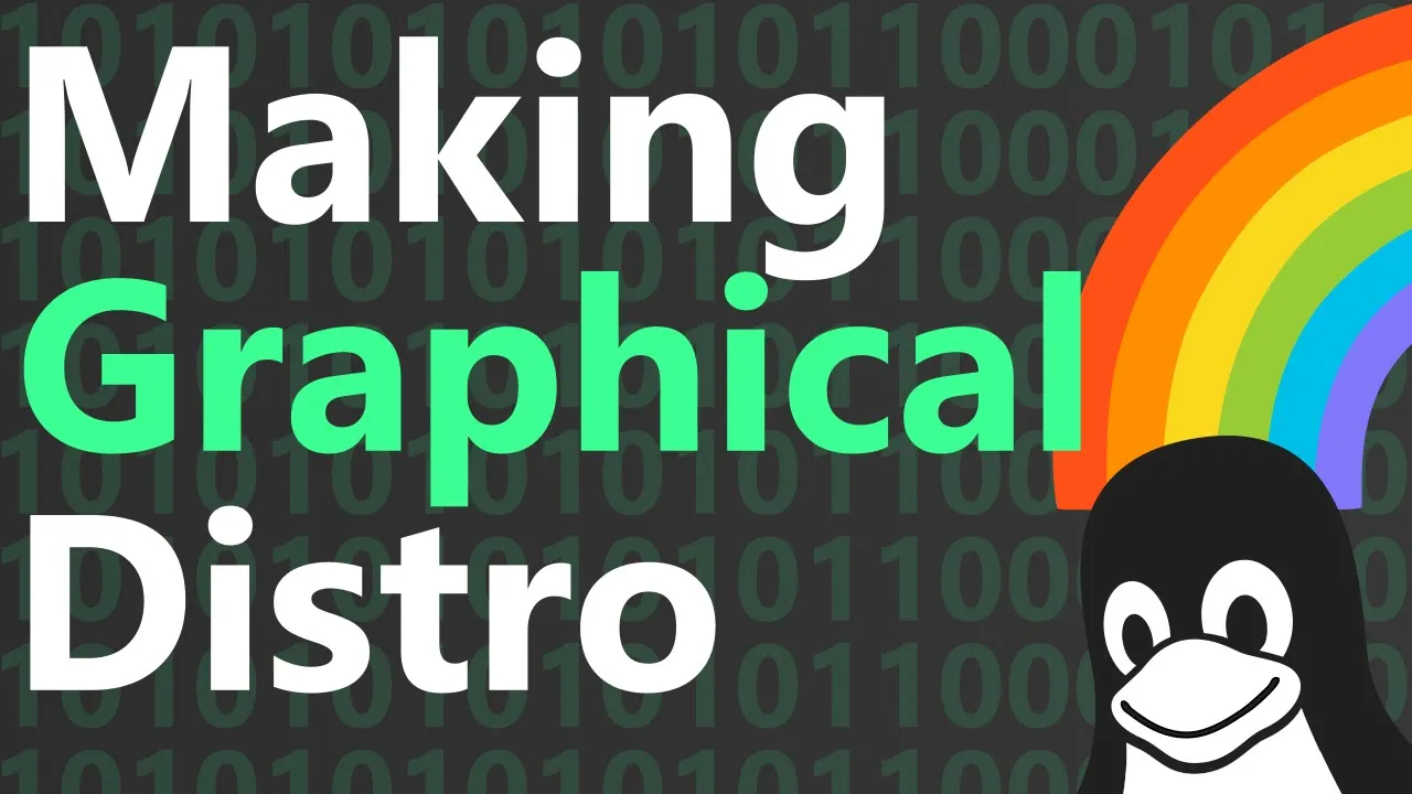 Making Graphical Linux Distro from Scratch (Wayland)