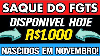 SAQUE DO FGTS NASCIDOS EM NOVEMBRO! PAGAMENTO HOJE DIA 08/06/22