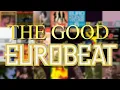 Lagu The GOOD Eurobeat (Eurobeat Mix) Volume 1
