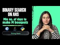 Minimum Number of Days to Make m Bouquets Binary Search on Answer Java C Python