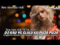 Download Lagu DJ YANG KU PUJA PUJA SLOWBASS SANTUY PALING VIRALL 2024 || Koplak fvngky