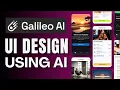 How To Use Galileo AI And Generate Design Interfaces From Text Prompts