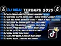 Download Lagu DJ VIRAL TIKTOK TERBRU 2025 🎶 DJ AKU CALON MANTU TERBAIK MAMAMU 🎶 DJ CINTAKU HANYA KAMU AHH 🎶