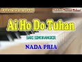 Download Lagu AI HO DO TUHAN ll KARAOKE ROHANI BATAK ll SARI SIMORANGKIR ll NADA PRIA G=DO