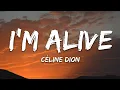 Céline Dion - I'm Alive (Lyrics)