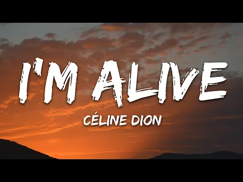 Video Thumbnail: Céline Dion - I'm Alive (Lyrics)