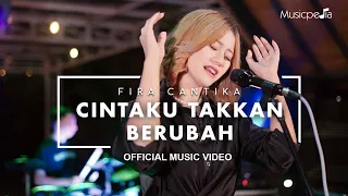 fira cantika cintaku takkan berubah official music video 