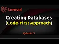 Creating Databases in Laravel Using Code-First Approach Ep 11