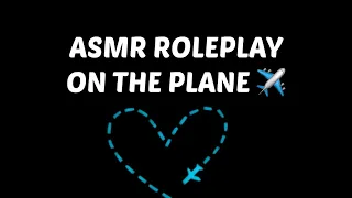 Download ASMR ROLEPLAY - Flying With you ✈️  (Auralescent) MP3