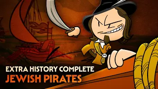 Jewish Pirates | Extra History Complete