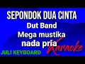 Download Lagu SEPONDOK DUA CINTA - Mega Mustika | karaoke nada pria | lirik