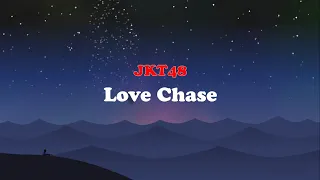 Download JKT48 - Love Chase MP3