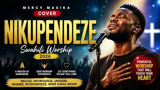 nikupendeze mercy masika cover deep soaking worship u0026 prayer 2026