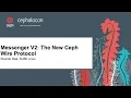 Messenger V2 The New Ceph Wire Protocol - Ricardo Dias SUSE Linux