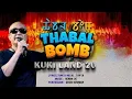 Download Lagu THABAL BOMB KUKI LAND 20 TAPTA