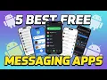5 Best Free MESSAGING Apps For Android