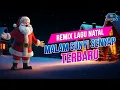 Download Lagu Remix Lagu Natal - MALAM SUNYI SENYAP - Dj Remix Natal Terbaru 2024-2025