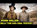 Lagu They Dug Up a “Billy the Kid”… And Took His DNA (The John Miller Case)