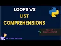 Python for Beginners Loops List Comprehensions Explained Step-by-Step