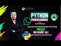 Dominate WhatsApp with Your Python Automation Bot Unleash the Future of Messaging