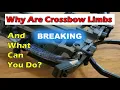 Why Are Crossbow Limbs Breaking - And What Can YOU Do