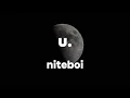 niteboi - u
