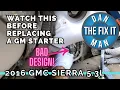 2014 - 2019 GMC Sierra Yukon XL Chevy Silverado Suburban Tahoe GM Trucks 5 3L V8 Starter Replacement