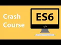 ES6 Crash Course