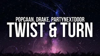 popcaan twist u0026 turn lyrics ft drake u0026 partynextdoor