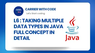 L6 Taking Multiple Data Types in Java Scanner Class Full Explained with Examples CWC