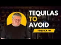 7 Tequilas You Should Not Buy