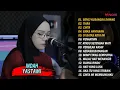 Download Lagu INDAH YASTAMI-BENCI KUSANGKA SAYANG ||FULL ALBUM 2022, TIARA, CINTA