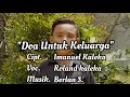 Download Lagu Lagu Rohani Terbaru 2020 - Roland Kaleka - Doa Untuk Keluarga (Official Music Video)