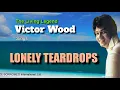 LONELY TEARDROPS - Victor Wood (with Lyrics)