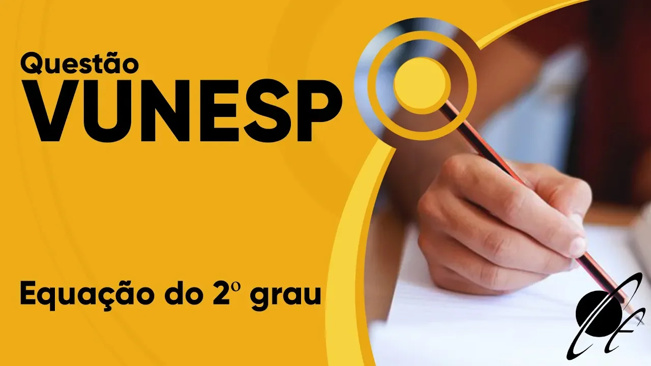VUNESP 2019 - Equação do 2º grau (questão resolvida) - P. M. de Valinhos