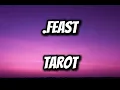 Download Lagu Tarot - .Feast (Lirik)