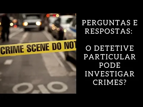 Download MP3 Perguntas e respostas: o Detetive Particular pode investigar crimes?