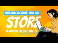 Web Designing Using HTML And CSS Store Website Part 9