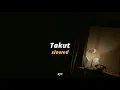 Download Lagu Takut - Idgaf ( #slowed  )