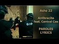 [PAROLES/LYRICS] Ashe 22 - Anthracite (feat. Central Cee)
